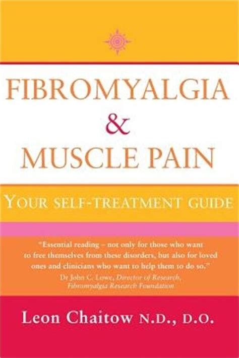 Full Download Fibromyalgia And Muscle Pain Your Selftreatment Guide By Leon Chaitow