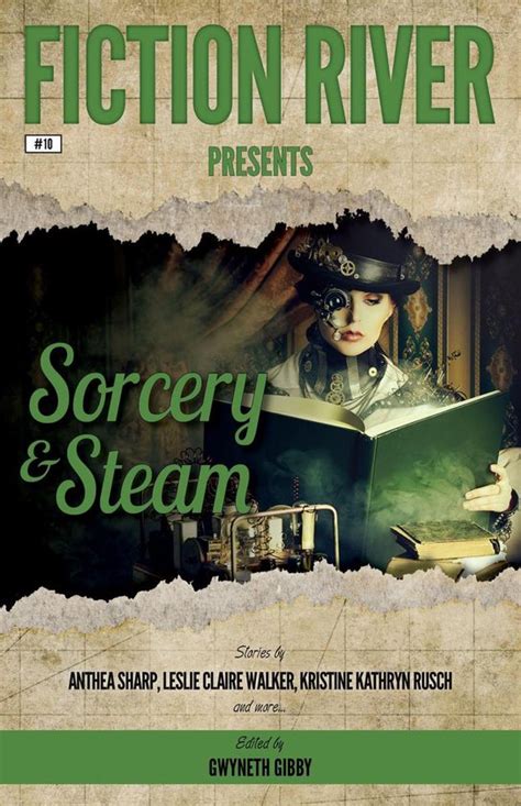 Fiction River Presents Sorcery Steam Fiction River Presents 10