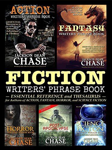 Full Download Fiction Writers Phrase Book Essential Reference And Thesaurus For Authors Of Action Fantasy Horror And Science Fiction Writers Phrase Books Book 5 By Jackson Dean Chase
