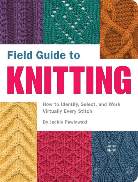 Field guide to knitting how to identify select and work virtually every stitch jackie pawlowski. - Duden, grammatik der deutschen gegenwartssprache (duden).