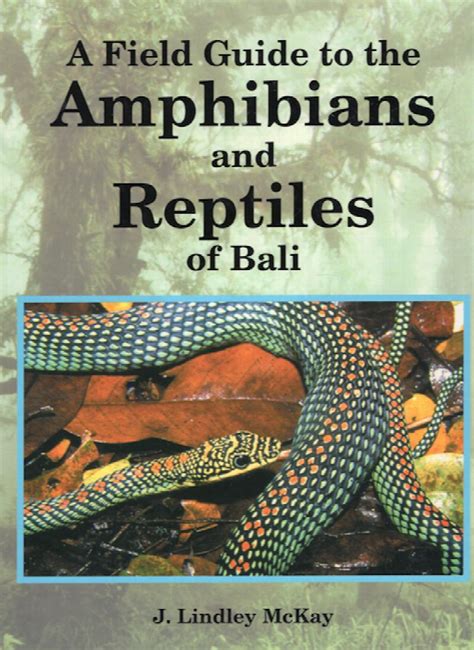 Field guide to the amphibians and reptiles of bali. - Guide de survie de l externe.