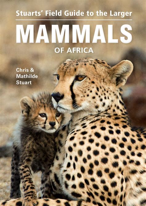 Field guide to the larger mammals of africa by chris stuart. - Emilio ambasz arquitectura y diseno 1973 1993.