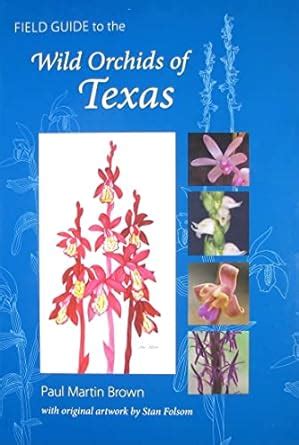Field guide to the wild orchids of texas by paul martin brown. - Mit kreuz und hakenkreuz. die geschichte der protestanten in münchen 1918-1945..