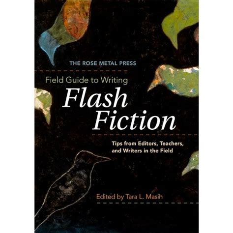 Field guide to writing flash fiction by tara l masih. - Tm 8 230 handbuch der grundversorgung.