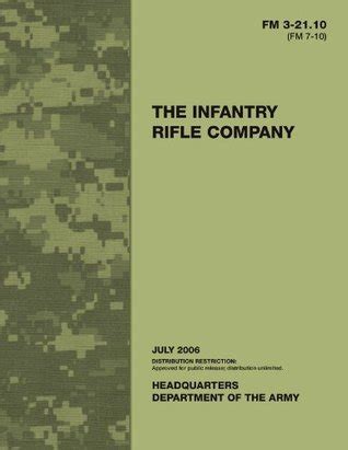 Field manual fm 3 21 10 fm 7 10 the infantry rifle company july 2006 us army. - Chroniques mystérieuses des rues de paris.