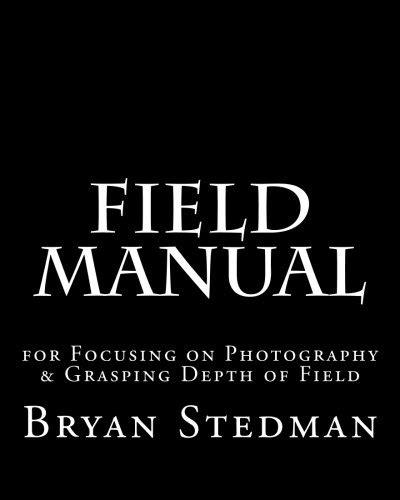 Field manual for focusing on photography grasping depth of field. - George washington socks study guide and questions.