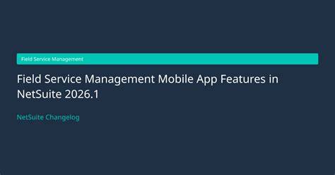 Field service mobile netsuite.  Discover how Field Service Mobile NetSuite automates w...