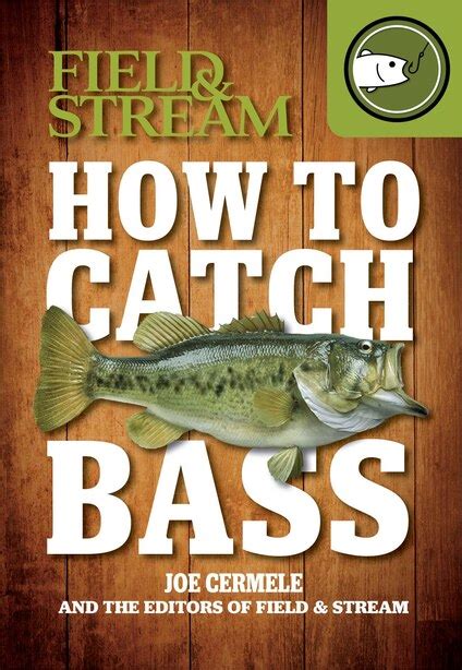Full Download Field  Streams Guide To Catching Bass By Joe Cermele