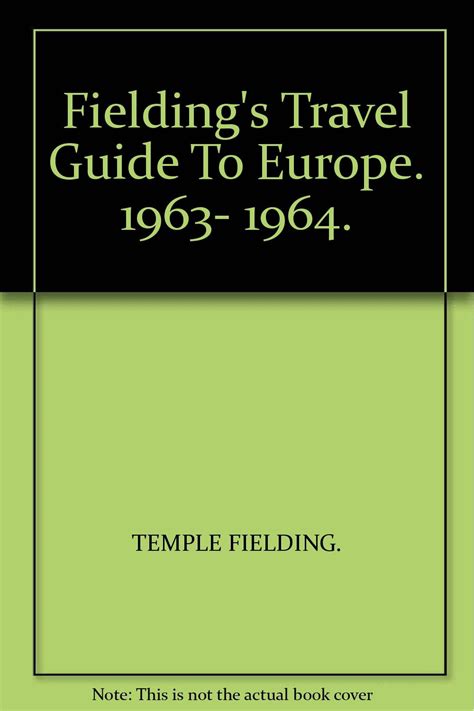 Fieldings travel guide to europe by temple fielding. - Beauty therapy the foundations the official guide to level 2 habia city and guilds.