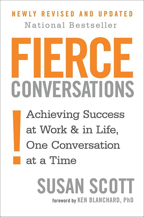 Download Fierce Conversations Achieving Success At Work And In Life One Conversation At A Time By Susan Scott