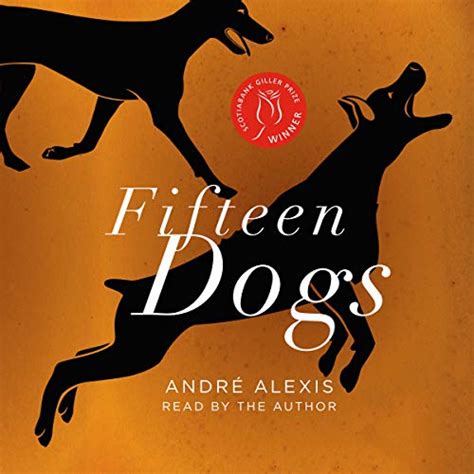 Read Online Fifteen Dogs Quincunx 2 By Andr Alexis