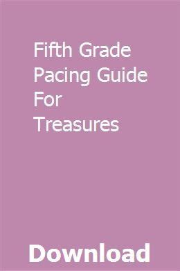 Fifth grade pacing guide for treasures. - Entre el vapor y el arado romano.