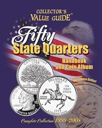 Fifty state quarters handbook and coin album collectors value guide. - Libro del año patagonico - agenda perpetua (perpetual diary).