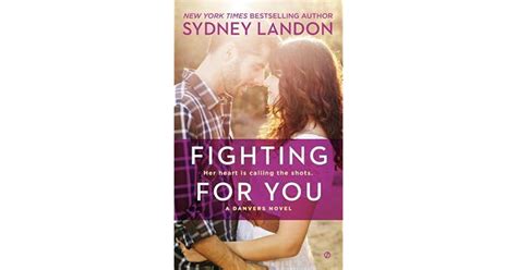 Read Fighting For You Danvers 4 By Sydney Landon