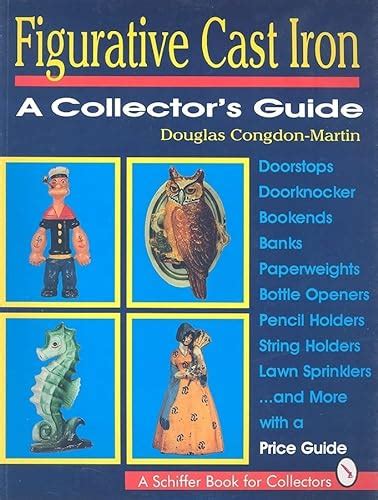 Figurative cast iron a collectors guide schiffer book for collectors. - Exercice de guide de coupe au laser amada.