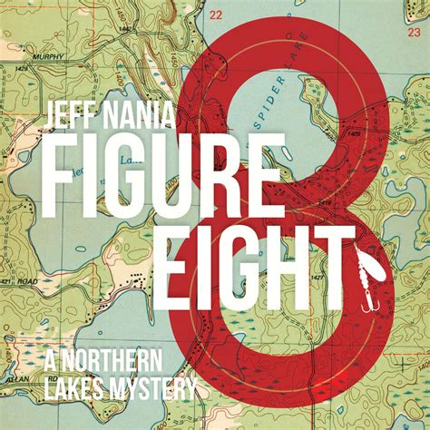Download Figure Eight A Northern Lakes Mystery By Jeff Nania