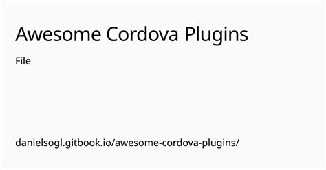 File - Awesome Cordova Plugins - GitBook