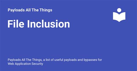 File Inclusion - Payloads All The Things