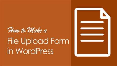 File Upload Form in WordPress creation tutorial WPWebsmartz
