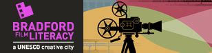 Film Literacy - Bradford City of Film