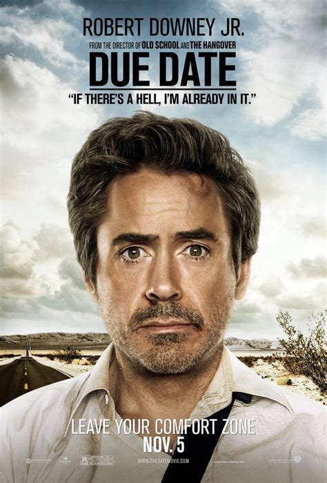 The new road trip comedy Due Date, from The Hangover director Todd Phillips, follows Peter Highman (Robert Downey Jr.), a type-A executive just trying to get home to L.A. in time for the birth of .... 