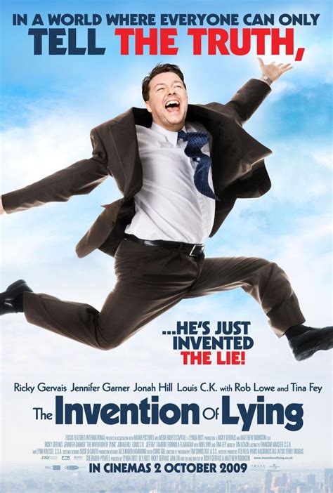 Film the invention of lying. The Invention of Lying is an irreverent, cynical movie, which sends mixed messages about lying in that it can be used for good purposes, while telling the truth can be hurtful. The movie is based on an interesting idea, but fails to live up to its potential. 