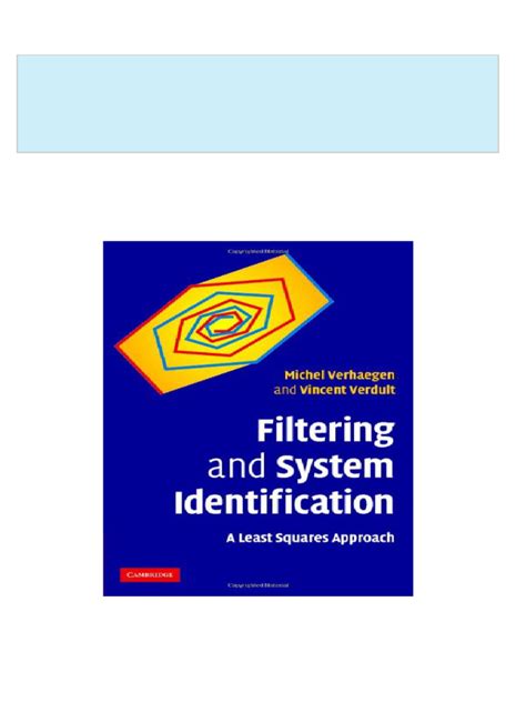 Filtering And System Identification A Least Squares Approach