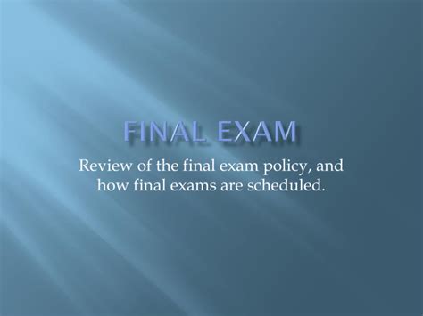 Final Exam Policy Dean of Faculty