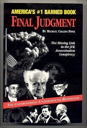 Final Judgment The Missing Link in the JFK Assassination Conspiracy