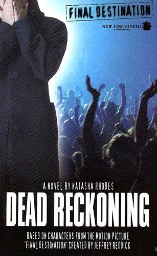 Full Download Final Destination 1 Dead Reckoning By Natasha Rhodes