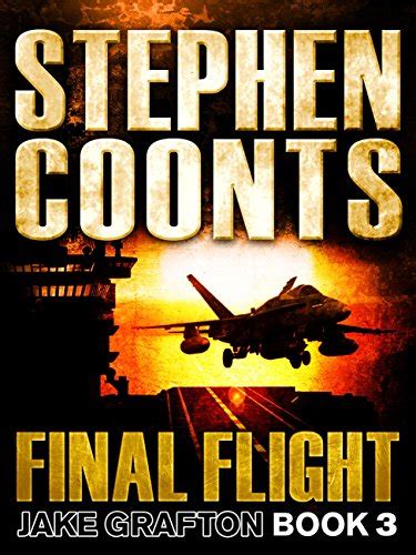 Full Download Final Flight Jake Grafton 3 By Stephen Coonts