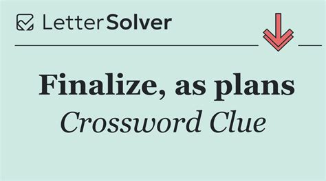 Finalize As A Deal Crossword Clue