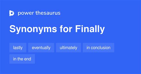 Finally thesaurus. Things To Know About Finally thesaurus. 