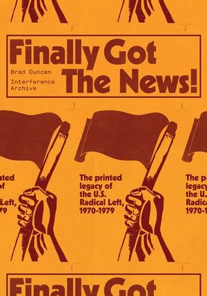 Download Finally Got The News The Printed Legacy Of The Us Radical Left 19701979 By Brad  Duncan