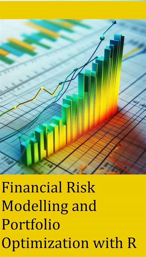 Financial Risk Modelling And Portfolio Optimization With R Statistics In Practice