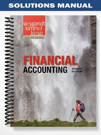 Financial accounting 8th edition weygandt solutions manual. - Lg 55la7400 led tv service manual.
