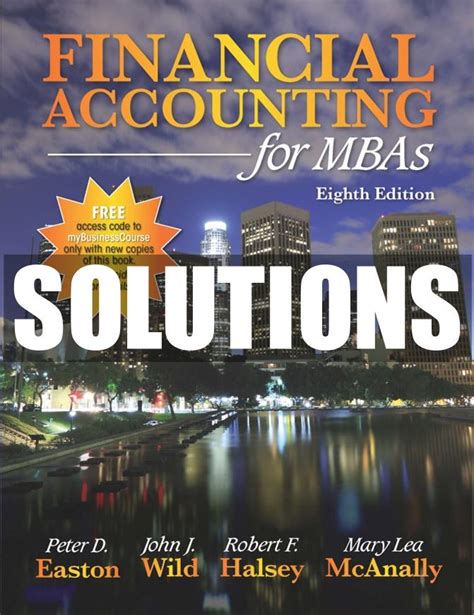 Financial accounting for mbas solution manual. - Microeconomics teachers manual john s morton.