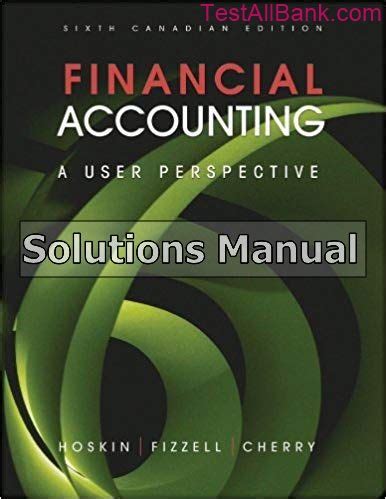 Financial accounting hoskin 6th edition solution manual. - Aufspaltung und zerstörung durch disziplinäre wissenschaften.