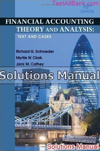 Financial accounting theory and analysis text and cases 10th edition solution manual. - Hovedfags- og magistergradsavhandlinger fra universitetet i trondheim, norges lærerhøgskole.