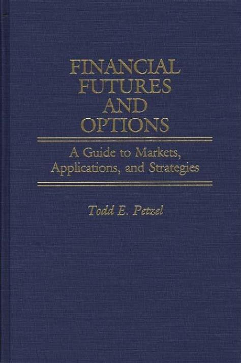 Financial futures and options a guide to markets applications and strategies. - Przemiany protoindustrialne i industrialne jako czynnik miastotwórczy katowic.