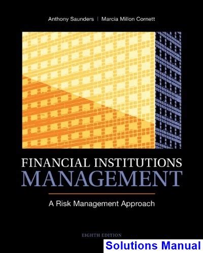 Financial institutions management solution manual saunders. - Attività di lettura guidata 11 2.