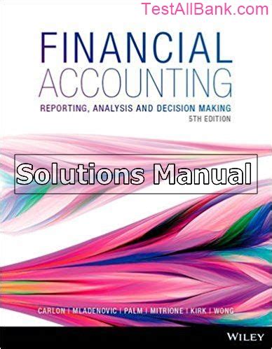 Financial reporting and analysis 5th edition solutions manual. - Teoría y crítica del pensamiento filosófico.