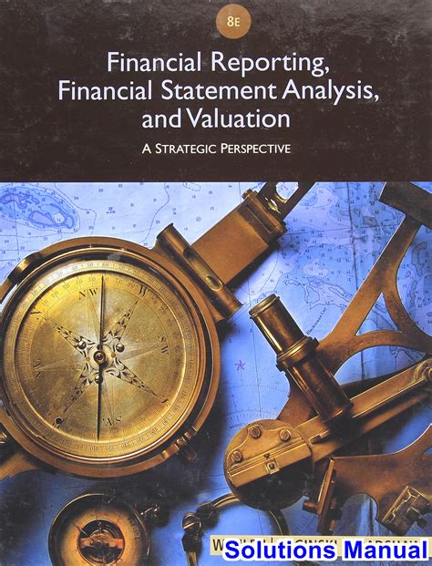 Financial reporting financial statement analysis and valuation 7e solutions manual. - De silence et de sang, tome 9.