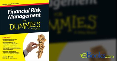 Full Download Financial Risk Management For Dummies By Aaron Brown