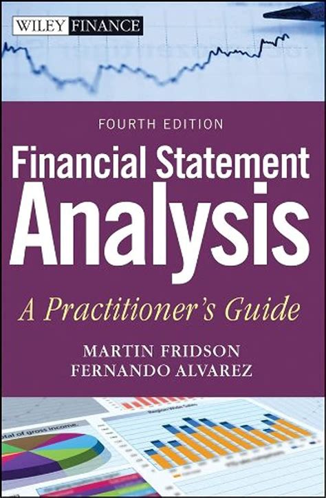 Read Financial Statement Analysis A Practitioners Guide By Martin S Fridson