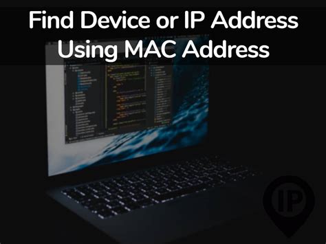 Find Device or IP Address Using MAC Address - WebServerTalk.com