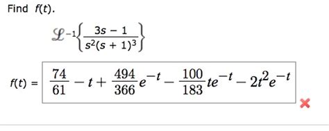 Find f(t) L−1{(3s−1)s2(s+1)3} - PlainMath