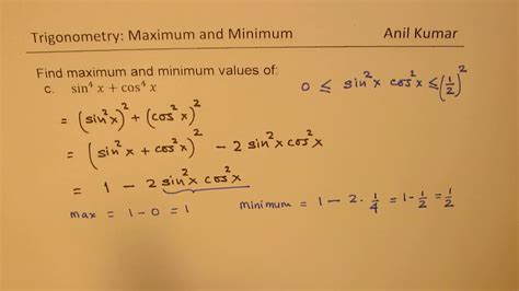 Find maximum and minimum values of following function : (a) sin x + cos 2x