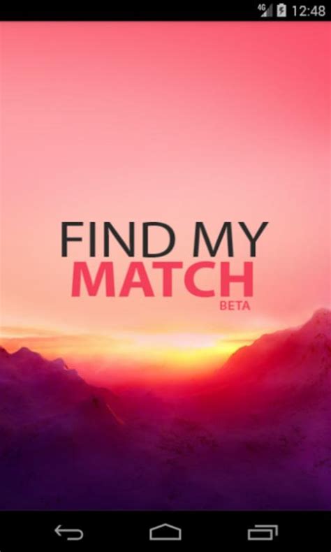Find my match. Oct 3, 2023 · Match at a Glance. Intended use: Match is designed to help users connect with other singles based on the criteria they’re looking for. Cost: Match offers free, standard (from $21.84 per month ... 