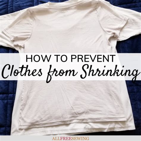 Find out why clothes shrink and how to keep clothes from shrinking, and